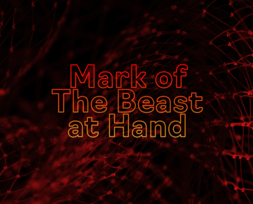 COVID-19 &#8211; Conditioning Society for the Mark of the Beast?