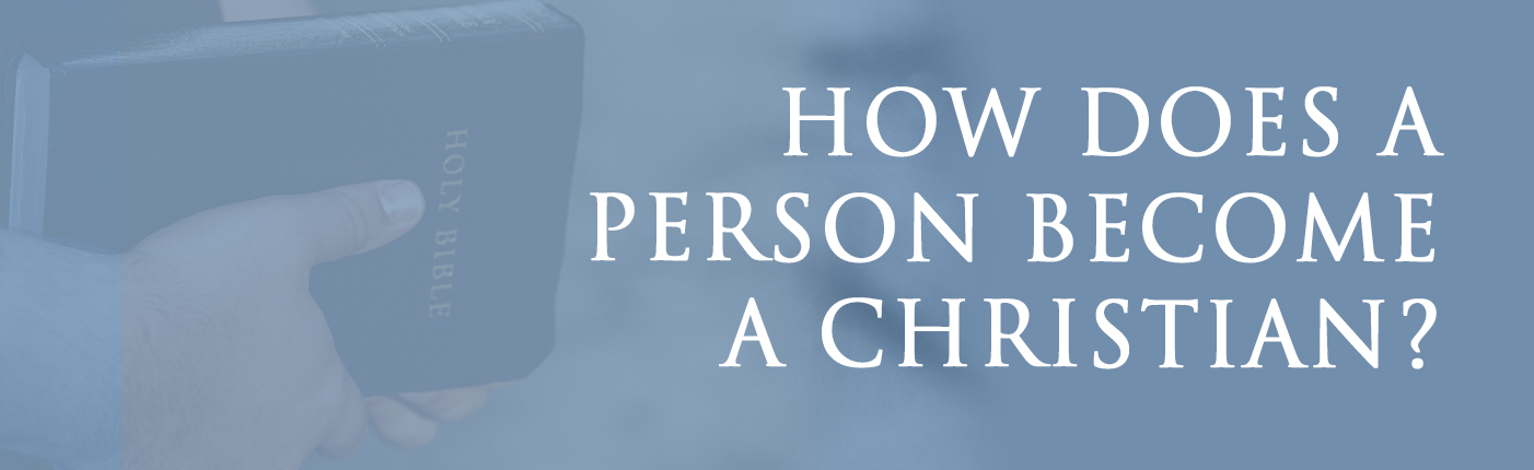 How Do I Become A Christian?