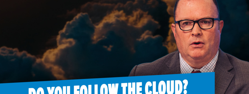 Chaotic Times; Follow the Cloud!