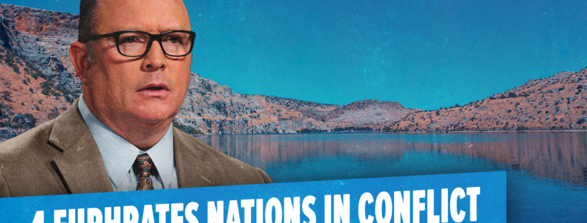 All 4 Euphrates Nations Involved in Conflict