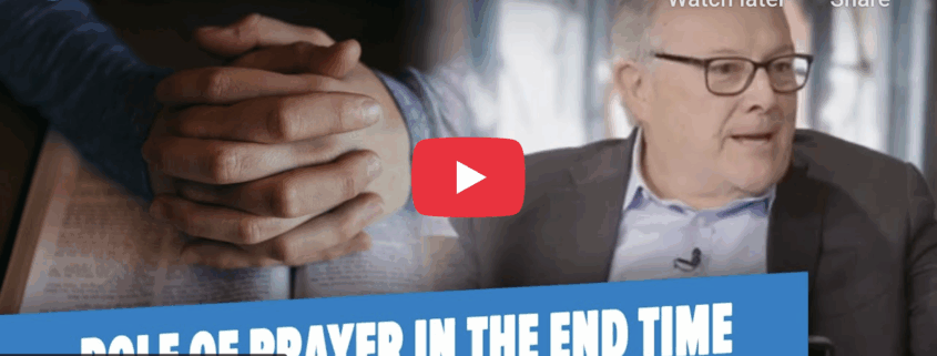 How Prayer Helps Fulfill Bible Prophecy: The Power of Praying God’s Will