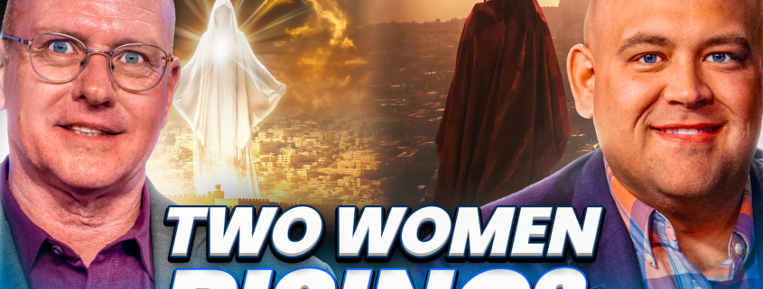 12/30/2025 – Ep. 7225 -Jerusalem vs. Mystery Babylon: The Tale of Two Women