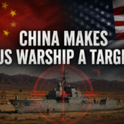 China Makes US Warship a Target