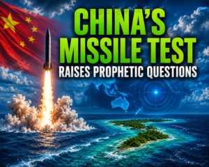 China’s Missile Test Raises Prophetic Questions