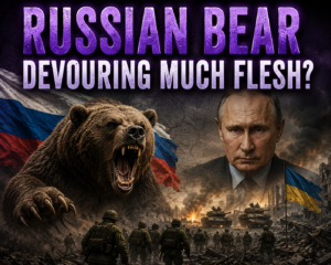 Russian Bear Devouring Much Flesh?